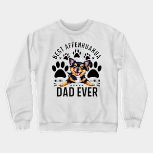 Best Affenhuahua Ever Funny Quote Vintage Dad Crewneck Sweatshirt